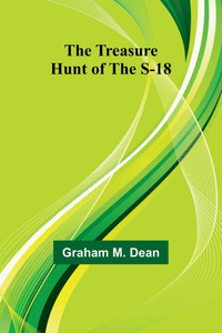 The Treasure Hunt of the S-18 The Treasure Hunt of the S-18