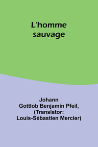L'homme sauvage L'homme sauvage