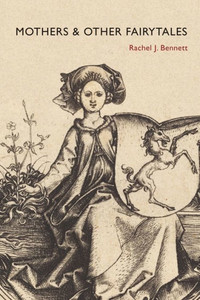 Mothers & Other Fairy Tales Mothers & Other Fairy Tales