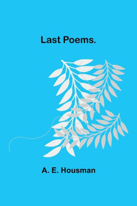 Last Poems. Last Poems.