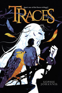 Traces : Part One of the Traces Trilogy
