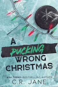 A Pucking Wrong Christmas : A Hockey Romance A Pucking Wrong Christmas : A Hockey Romance