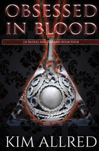 Obsessed in Blood : A Vampire Urban Fantasy Obsessed in Blood : A Vampire Urban Fantasy