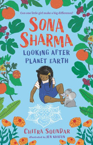 Sona Sharma, Looking After Planet Earth Sona Sharma, Looking After Planet Earth
