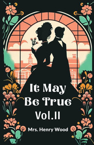 It May Be True Vol. II It May Be True Vol. II