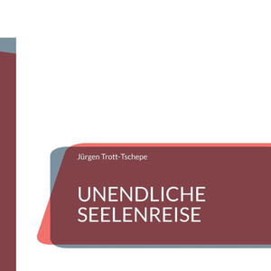Unendliche Seelenreise : Eine spirituelle Reise Unendliche Seelenreise : Eine spirituelle Reise