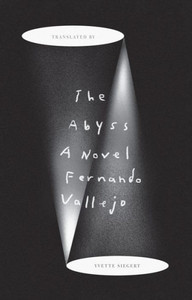 The Abyss : A Novel The Abyss : A Novel