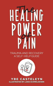 The Healing Power of Pain The Healing Power of Pain