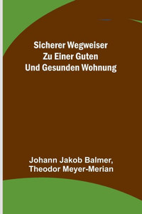 Sicherer Wegweiser zu einer guten und gesunden Wohnung