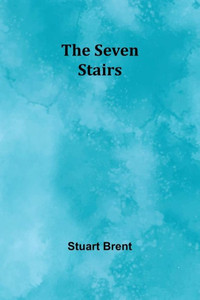 The Seven Stairs The Seven Stairs