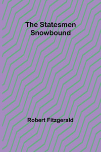 The Statesmen Snowbound The Statesmen Snowbound
