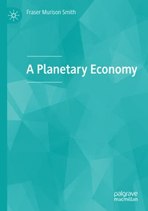A Planetary Economy A Planetary Economy