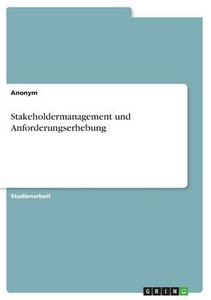 Stakeholdermanagement und Anforderungserhebung