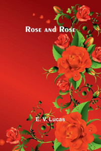 Rose and Rose Rose and Rose