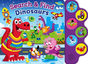 Search& Find: Dinosaurs (6-Button Sound Book) Search& Find: Dinosaurs (6-Button Sound Book)