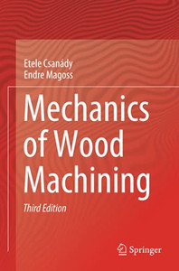 Mechanics Of Wood Machining