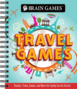 Brain Games - Travel Games : Puzzles, Trivia, Games, and More for Family Fun on the Go! Brain Games - Travel Games : Puzzles, Trivia, Games, and More for Family Fun on the Go!
