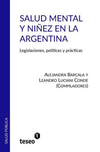 Salud Mental y Ninez En La Argentina Salud Mental y Ninez En La Argentina