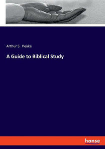 A Guide to Biblical Study A Guide to Biblical Study
