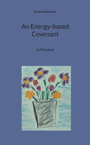 An Energy-based Covenant : In Practice An Energy-based Covenant : In Practice
