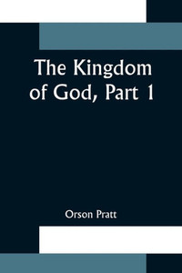 The Kingdom of God, Part 1 The Kingdom of God, Part 1