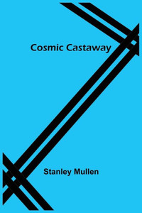 Cosmic Castaway Cosmic Castaway