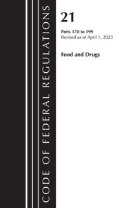 Code of Federal Regulations, Title 21 Food and Drugs 170-199, 2023
