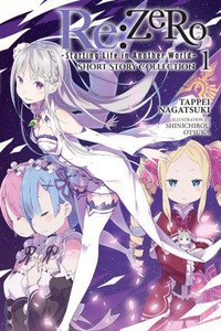 RE: Zero -Starting Life in Another World- Short Story Collection, Vol. 1 (Light Novel) : Volume 1