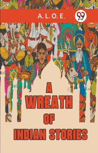 A Wreath of Indian Stories A Wreath of Indian Stories