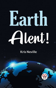 Earth Alert! Earth Alert!