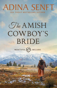 The Amish Cowboy's Bride : A Wrong Amish Groom Romance The Amish Cowboy's Bride : A Wrong Amish Groom Romance