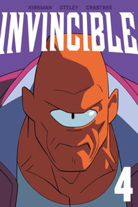 Invincible Volume 4 (New Edition) Invincible Volume 4 (New Edition)