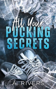 All Your Pucking Secrets : Alternative Edition