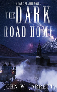 The Dark Road Home The Dark Road Home
