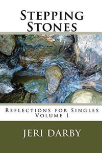 Stepping Stones, Reflections for Singles Stepping Stones, Reflections for Singles
