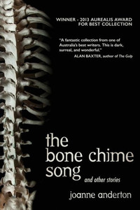 The Bone Chime Song and Other Stories The Bone Chime Song and Other Stories