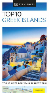 DK Eyewitness Top 10 Greek Islands DK Eyewitness Top 10 Greek Islands