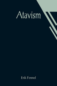 Atavism Atavism