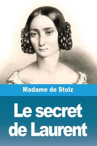 Le secret de Laurent Le secret de Laurent