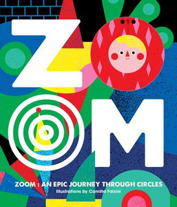 Zoom - An Epic Journey Through Circles Zoom - An Epic Journey Through Circles