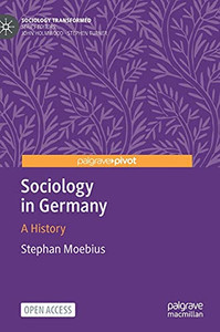 Sociology In Germany: A History (Sociology Transformed)