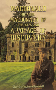 Macdonald of Aird, Macdonald of the Isles and A Voyage of Discovery