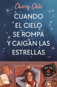 Cuando El Cielo Se Rompa Y Caigan Las Estrellas