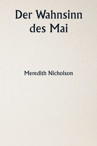 Der Wahnsinn des Mai Der Wahnsinn des Mai