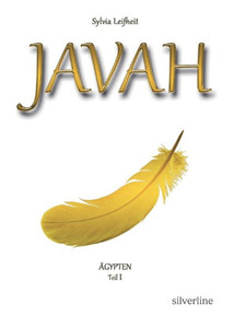 Javah : Die Reise einer Seele durch die Zeit Javah : Die Reise einer Seele durch die Zeit