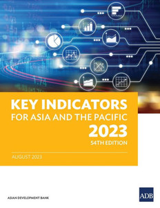 Key Indicators for Asia and the Pacific 2023 Key Indicators for Asia and the Pacific 2023