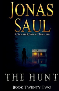 The Hunt : A Sarah Roberts Thriller Book 22