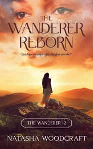 The Wanderer Reborn : Can Hope Triumph After the First Murder? The Wanderer Reborn : Can Hope Triumph After the First Murder?