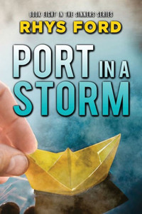 Port in a Storm : Volume 8