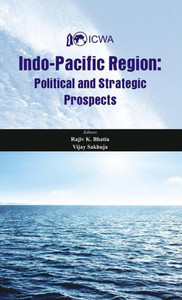 Indo-Pacific Region : Political and Strategic Prospects Indo-Pacific Region : Political and Strategic Prospects